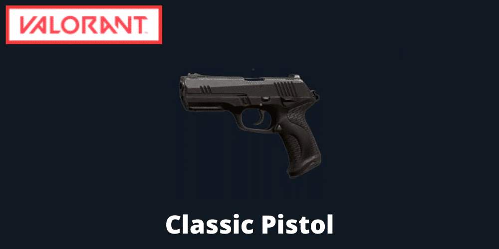 classic pistol valorant