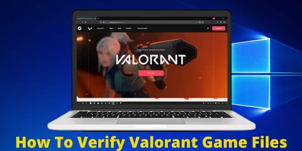 How To Verify Valorant Game Files