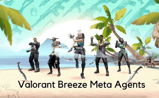 Valorant Breeze Meta Agents